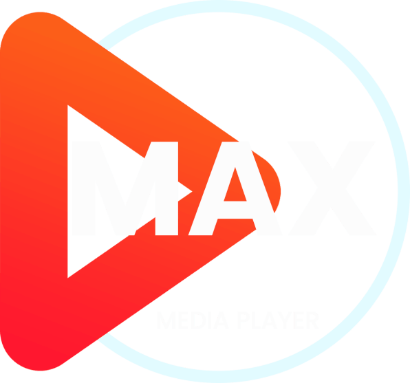 MAX MEDIA PLAYER